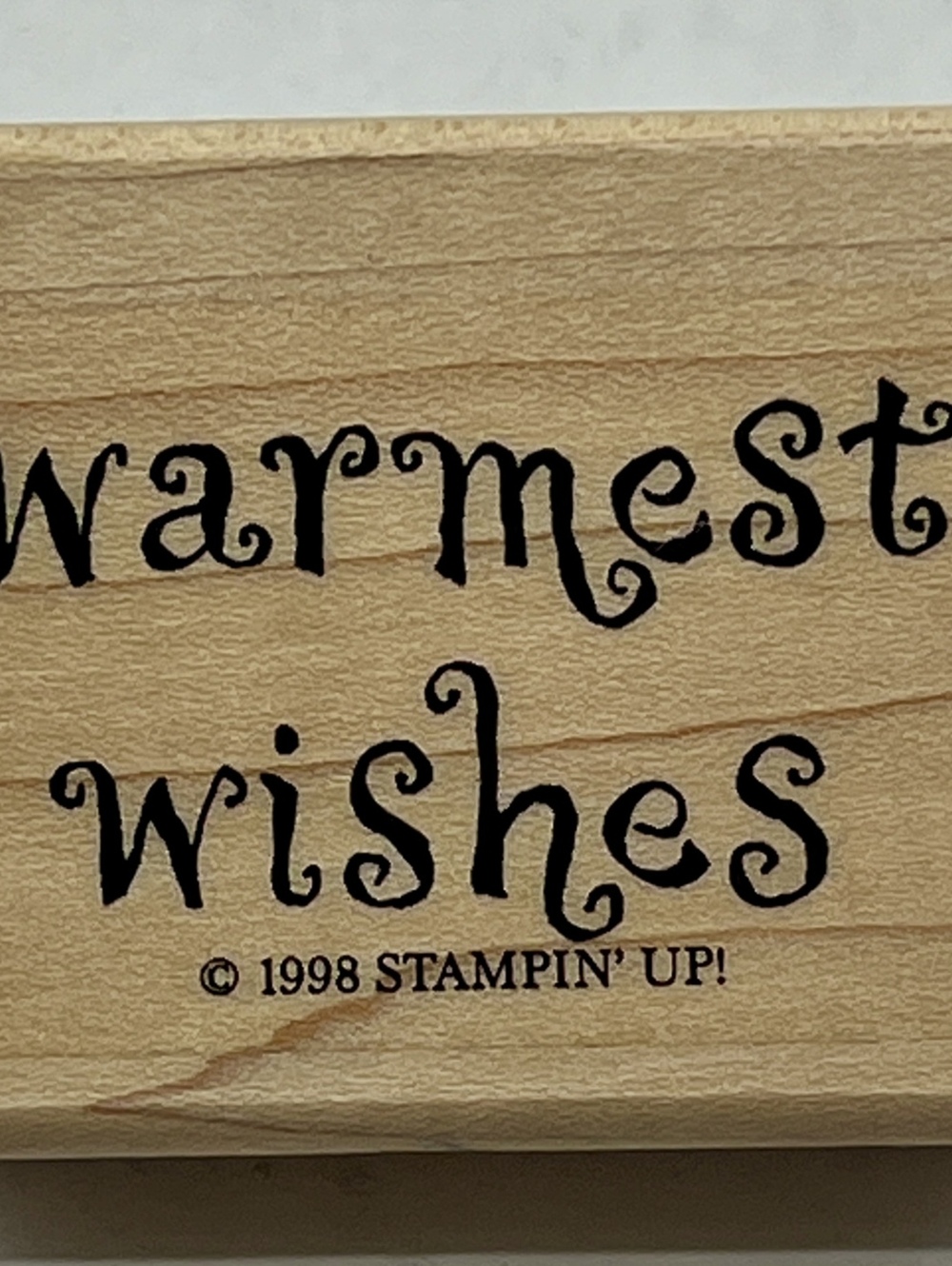 Stampin' Up Warmest Wishes Wood Mounted Rubber Stamp 1998 Sentiment - Picture 1 of 2